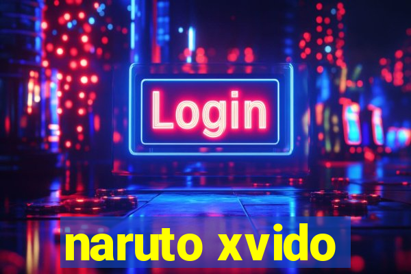 naruto xvido